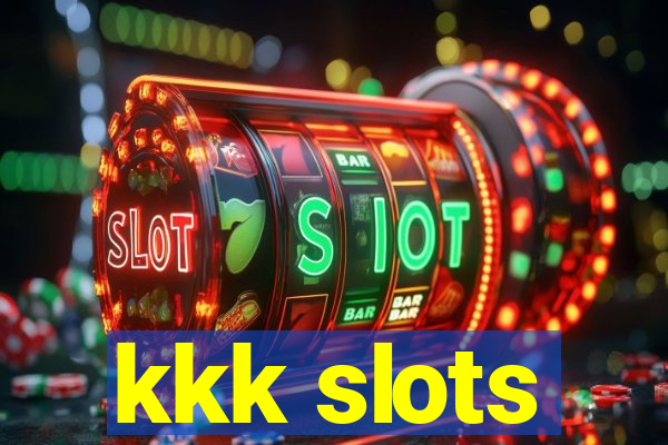 kkk slots